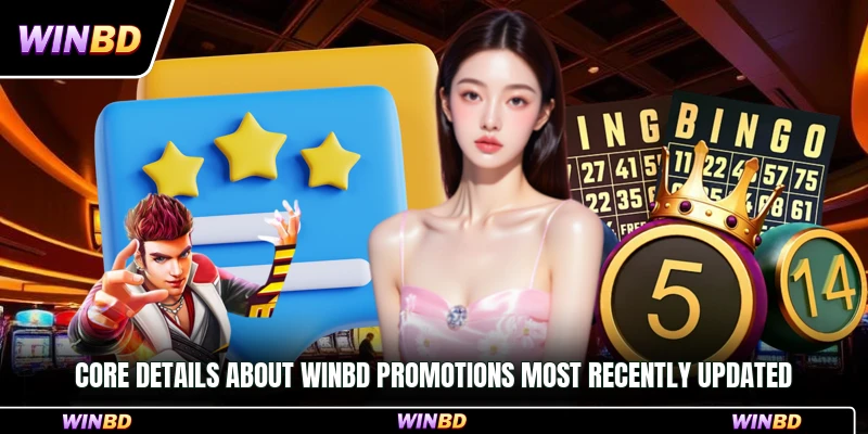 Core details about WinBD promotions most recently updated