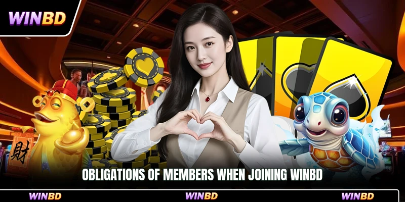Obligations of members when joining WinBD