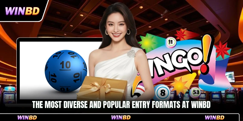 The most diverse and popular entry formats at WinBD