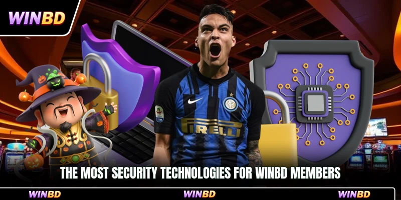 The most security technologies for WinBD members