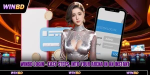 WinBD Login - Easy Steps, Into Your Arena In An Instant